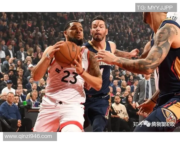 NBA直播猛龙对阵鹈鹕精彩赛事回顾与分析全场亮点尽在其中